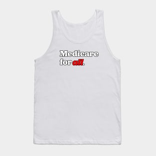 Medicare for all Tank Top